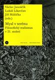 Mysl v terénu . Filosofický realismus v 21. století