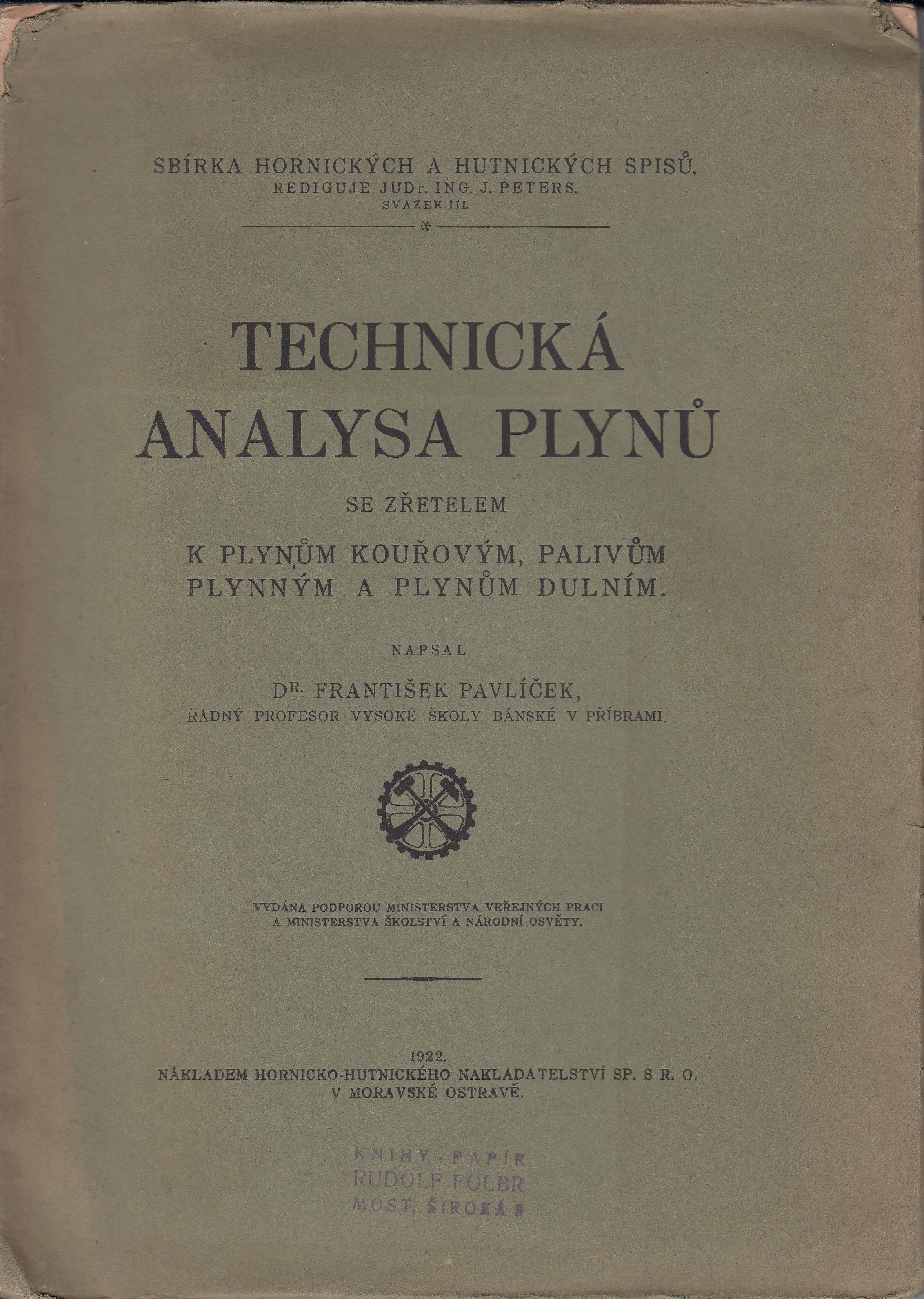 Technická analysa plynů se zřetelem k plynům kouřovým, palivům plynným a plynům důlním