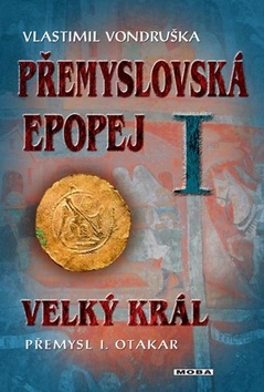 Přemyslovská epopej I