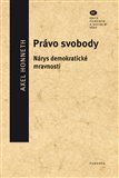 Právo svobody .Nárys demokratické mravnosti