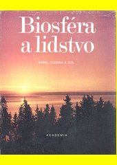 Biosféra a lidstvo : celost. vysokošk. příručka pro stud. vys. škol