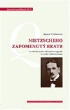 Nietzscheho zapomenutý bratr Lev Borský a jeho alternativní legenda o vzniku Československa