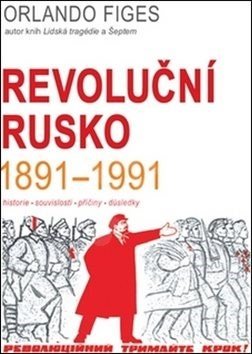 Revoluční Rusko 1891-1991