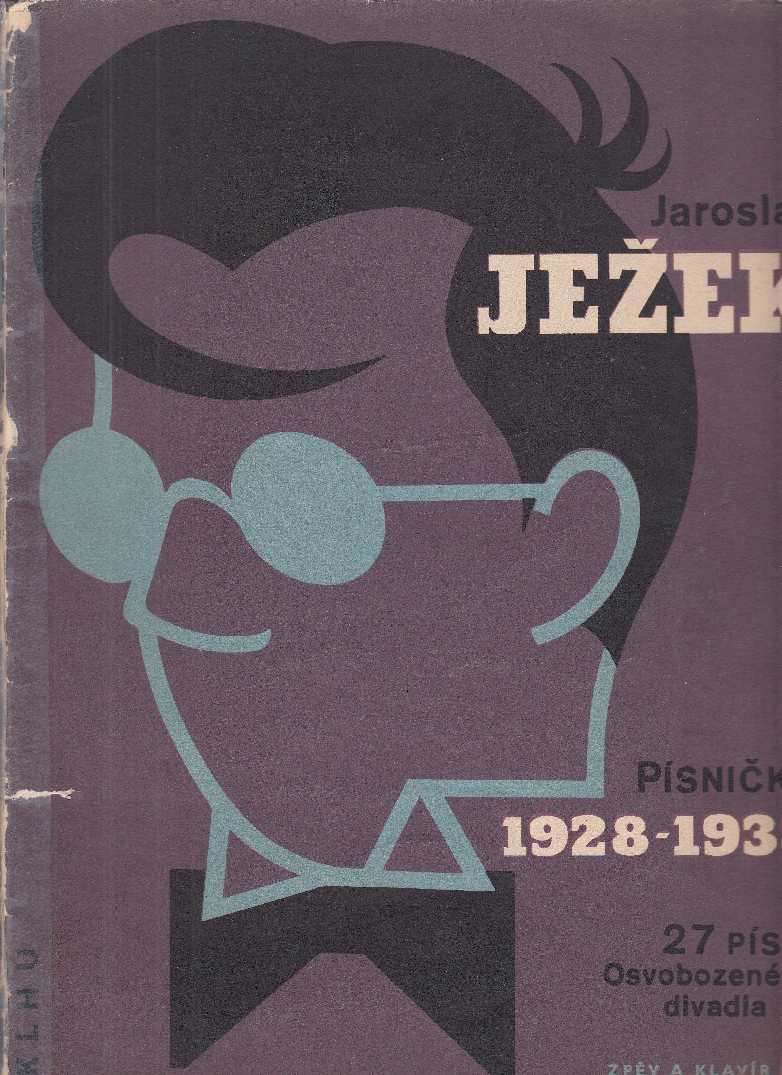 Písničky 1928-1938. [Sv.] 2 [hudebnina] : 27 písní Osvobozeného divadla na slova W + V : zpěv a klavír - noty