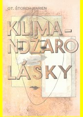 Kilimandžaro lásky : básnické fantasie z let 1926-28