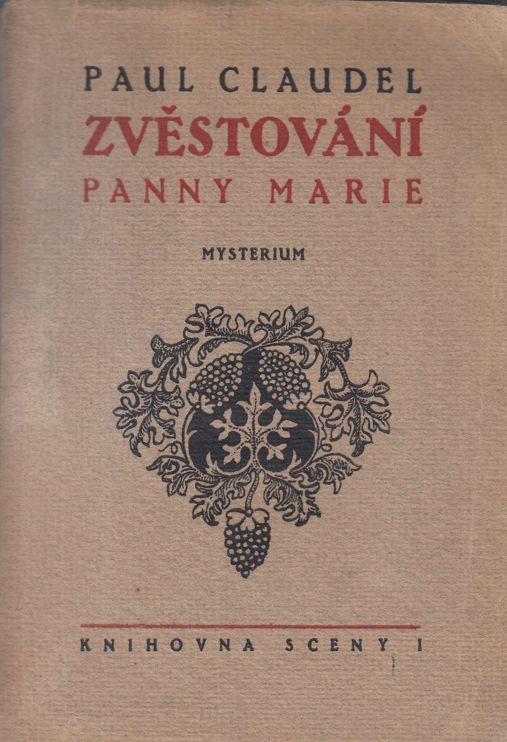 Zvěstování Panny Marie : Mysterium o 4 děj. a prologu