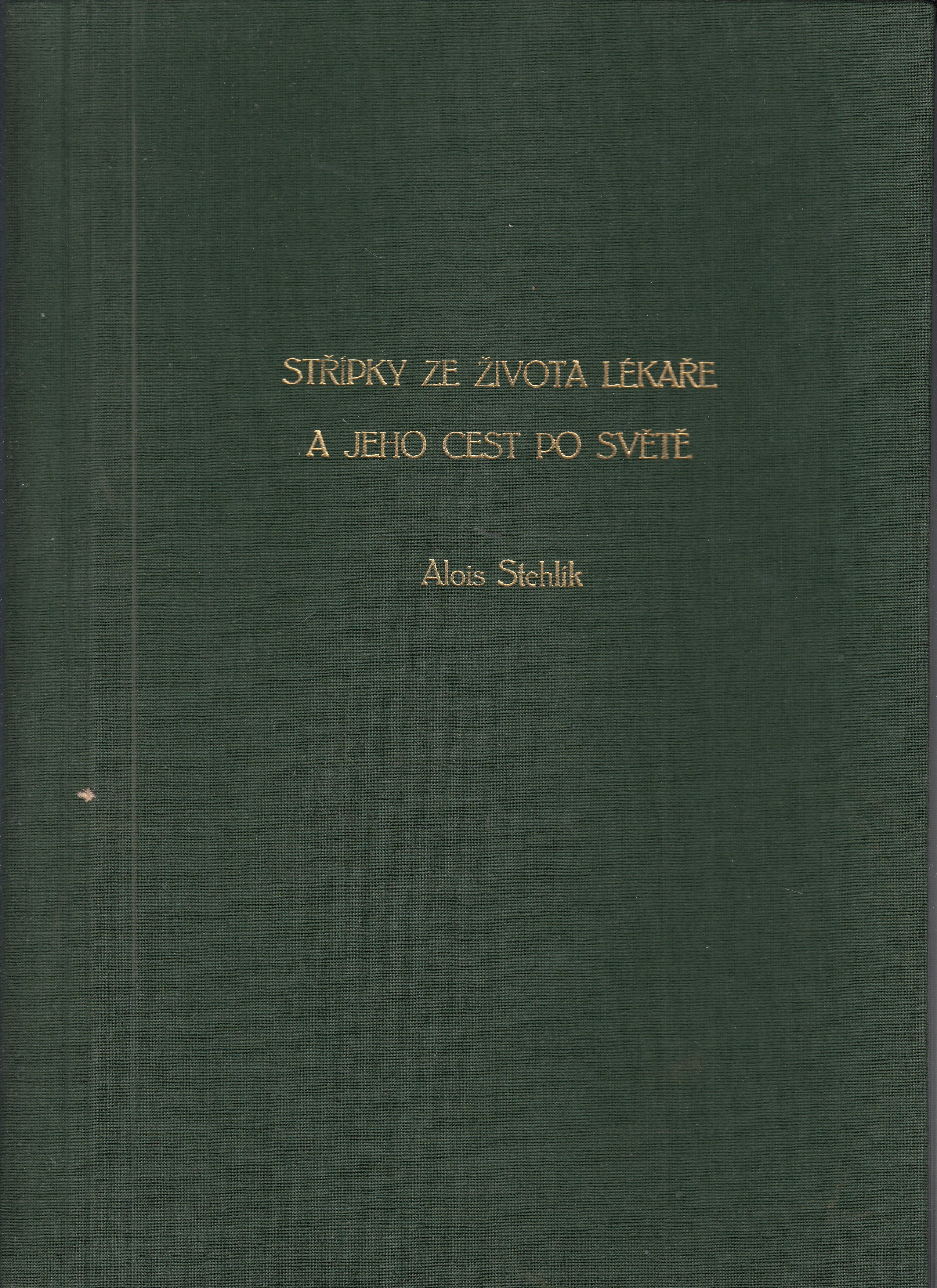 Střípky z e žovota lékaře a jeho cest po světě