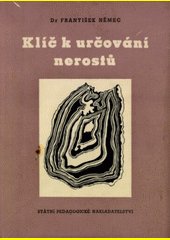 Klíč k určování nerostů : Pomocná kniha pro školy všeobecně vzdělávací a pedagog