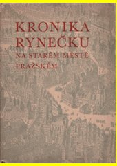 Kronika rynečku na starém městě pražském