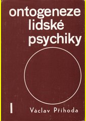 Ontogeneze lidské psychiky : učebnice pro vys. školy