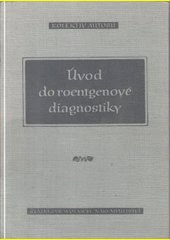 Úvod do roentgenové diagnostiky