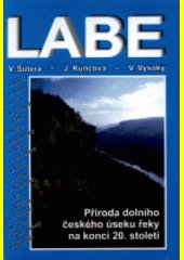 Labe : příroda dolního českého úseku řeky na konci 20. století