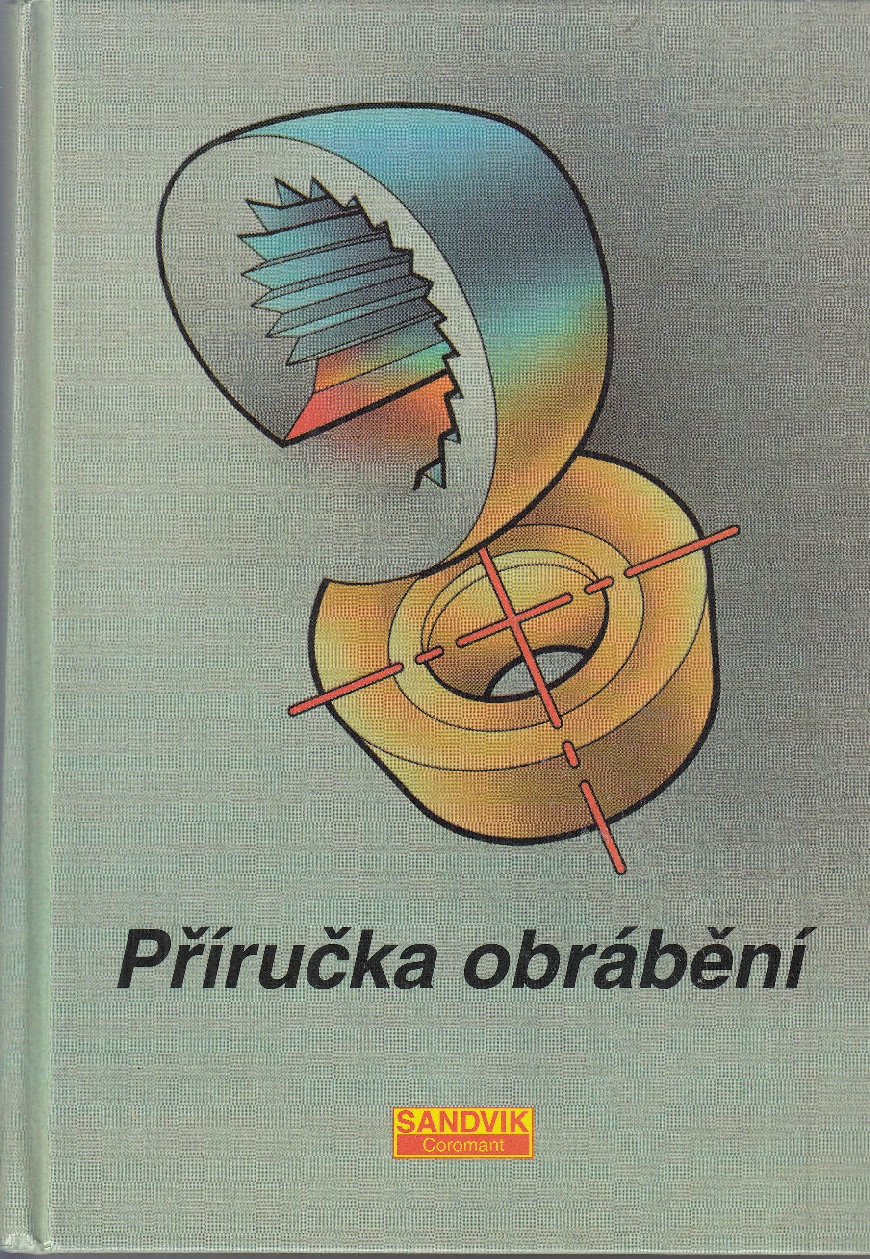 Příručka obrábění : kniha pro praktiky