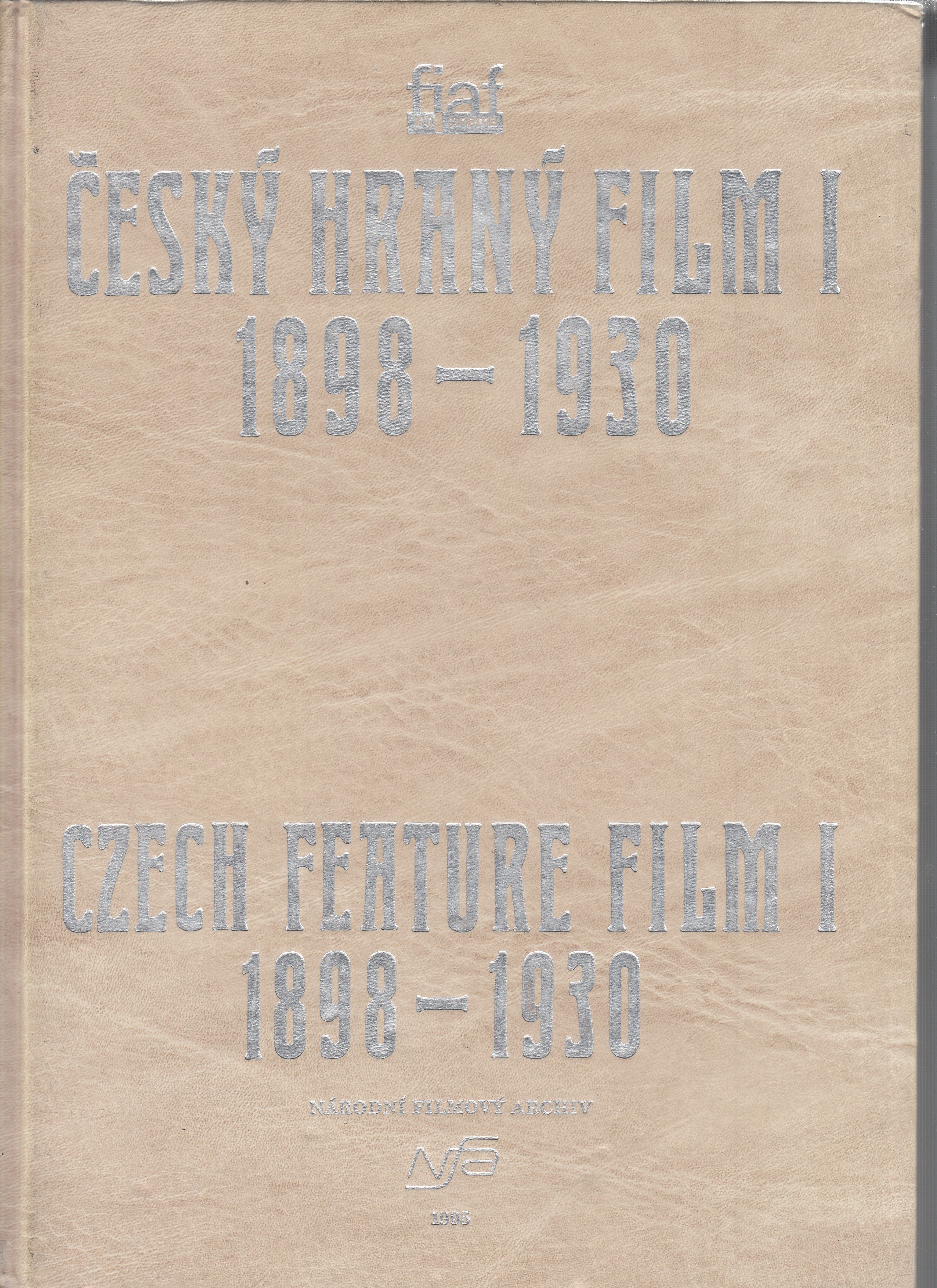 Český hraný film = Czech feature film 1898-1930