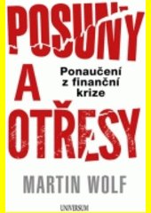 Posuny a otřesy : ponaučení z finanční krize