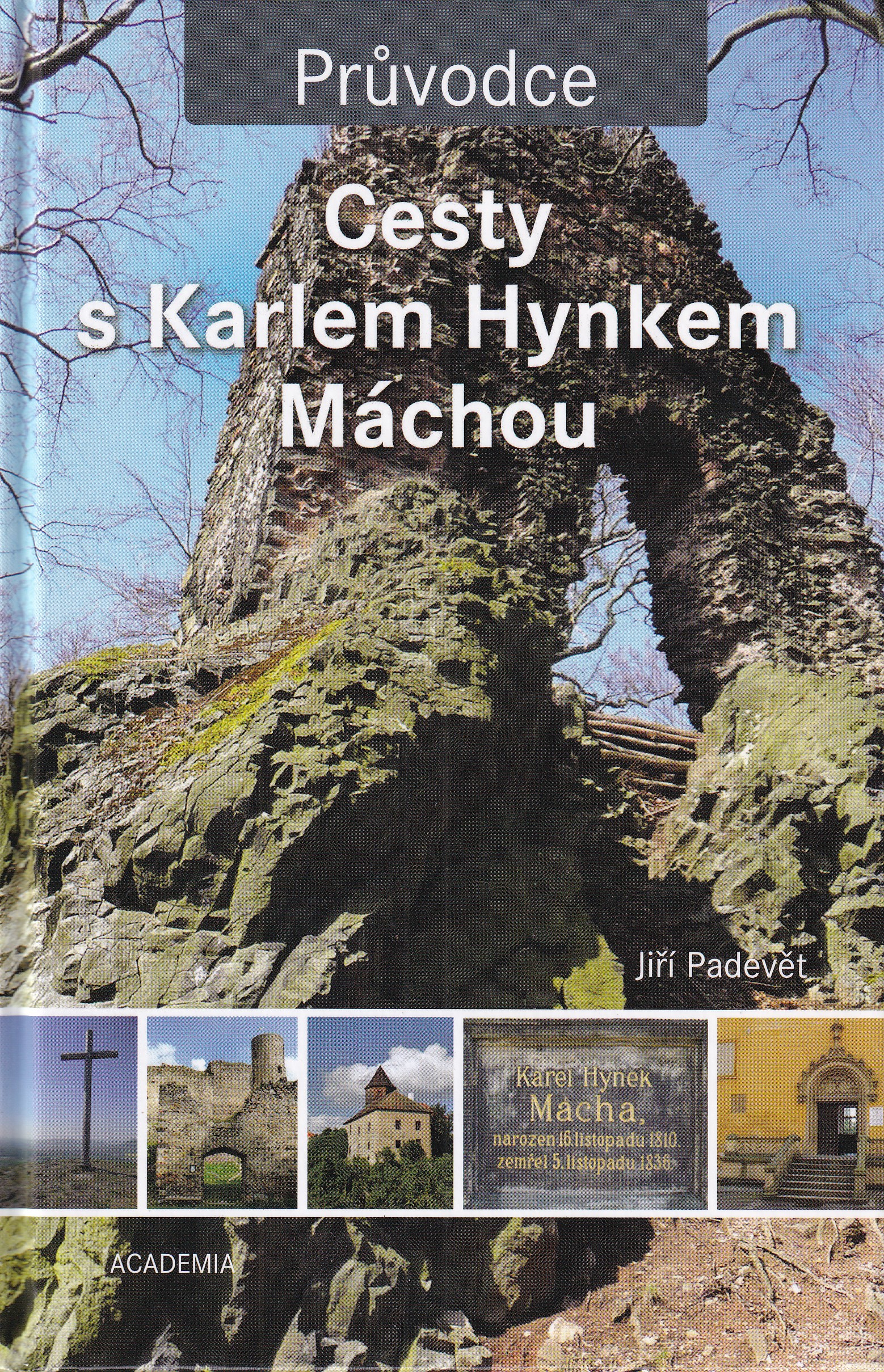 Cesty s Karlem Hynkem Máchou : průvodce