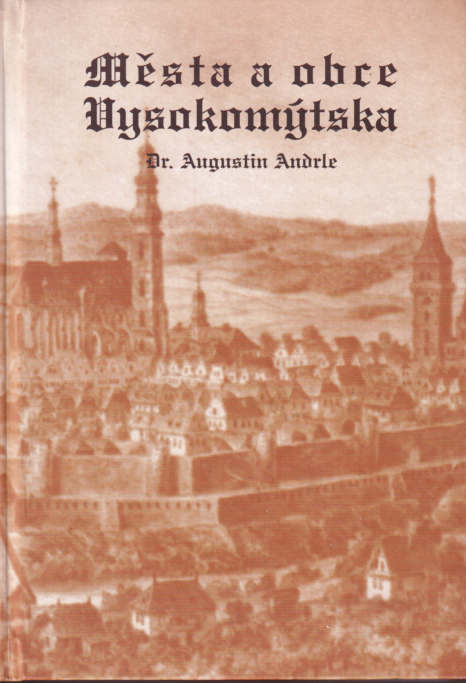 Města a obce Vysokomýtska  Augustin Andrle