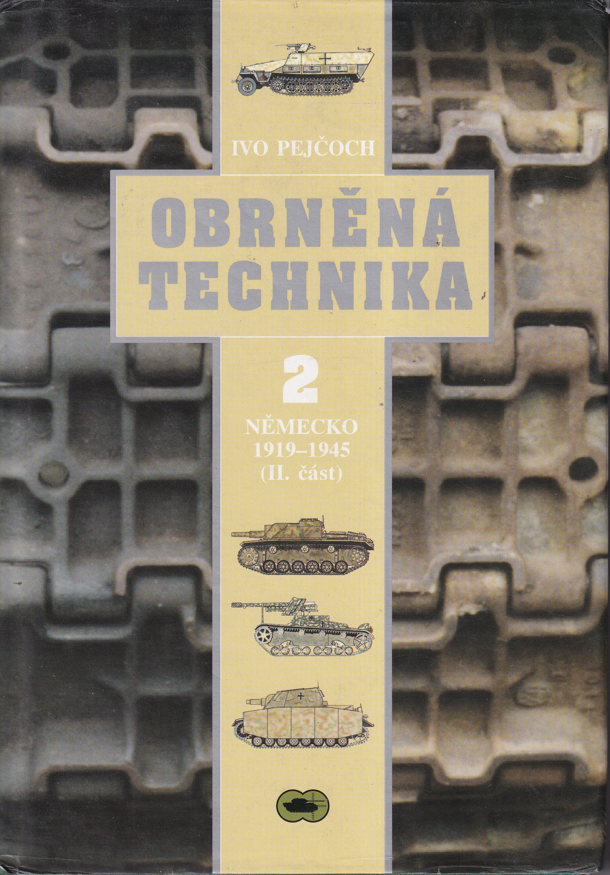 Obrněná technika. 2, Německo 1919-1945 (II. část)