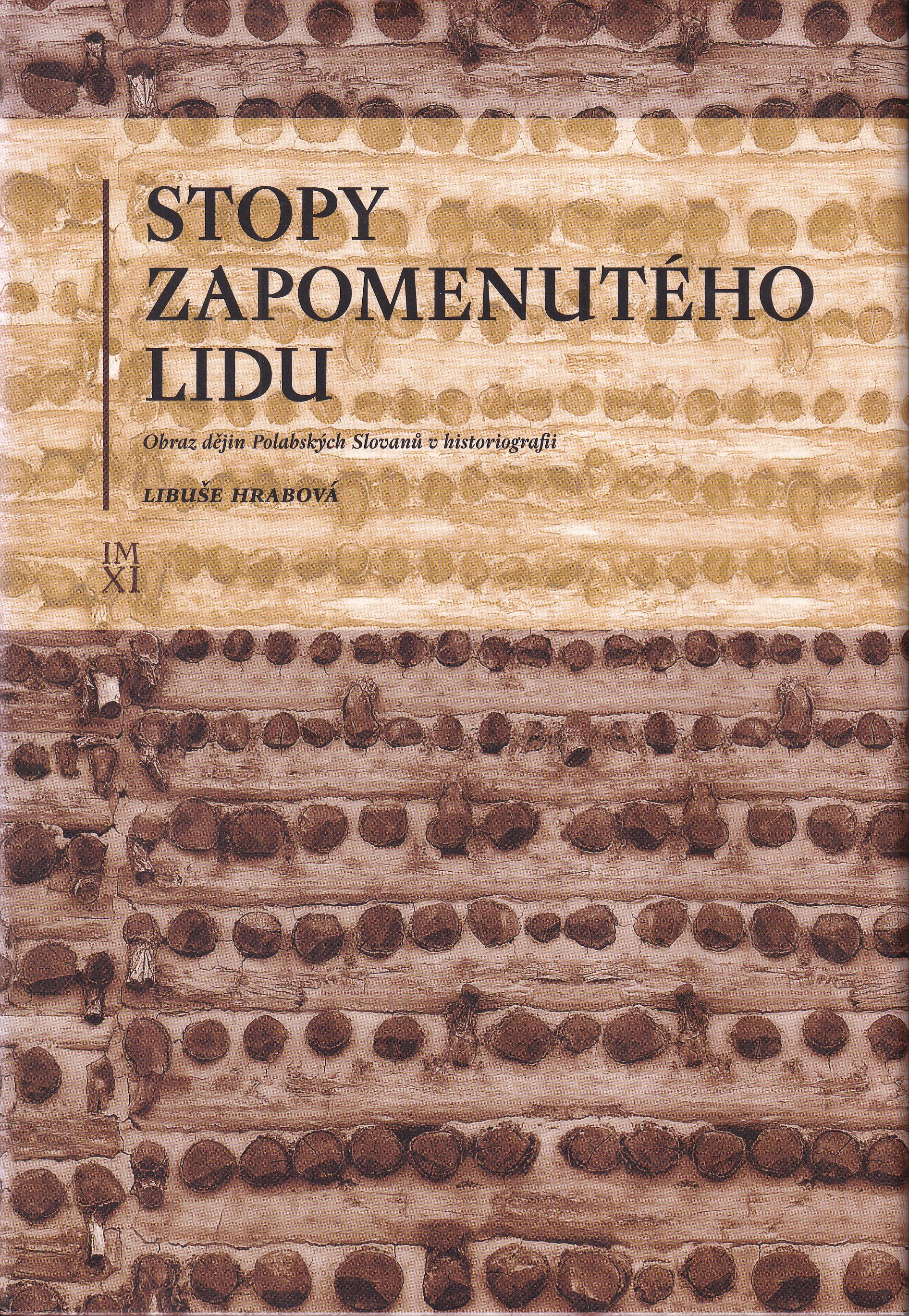 Stopy zapomenutého lidu  obraz dějin Polabských Slovanů v historiografii