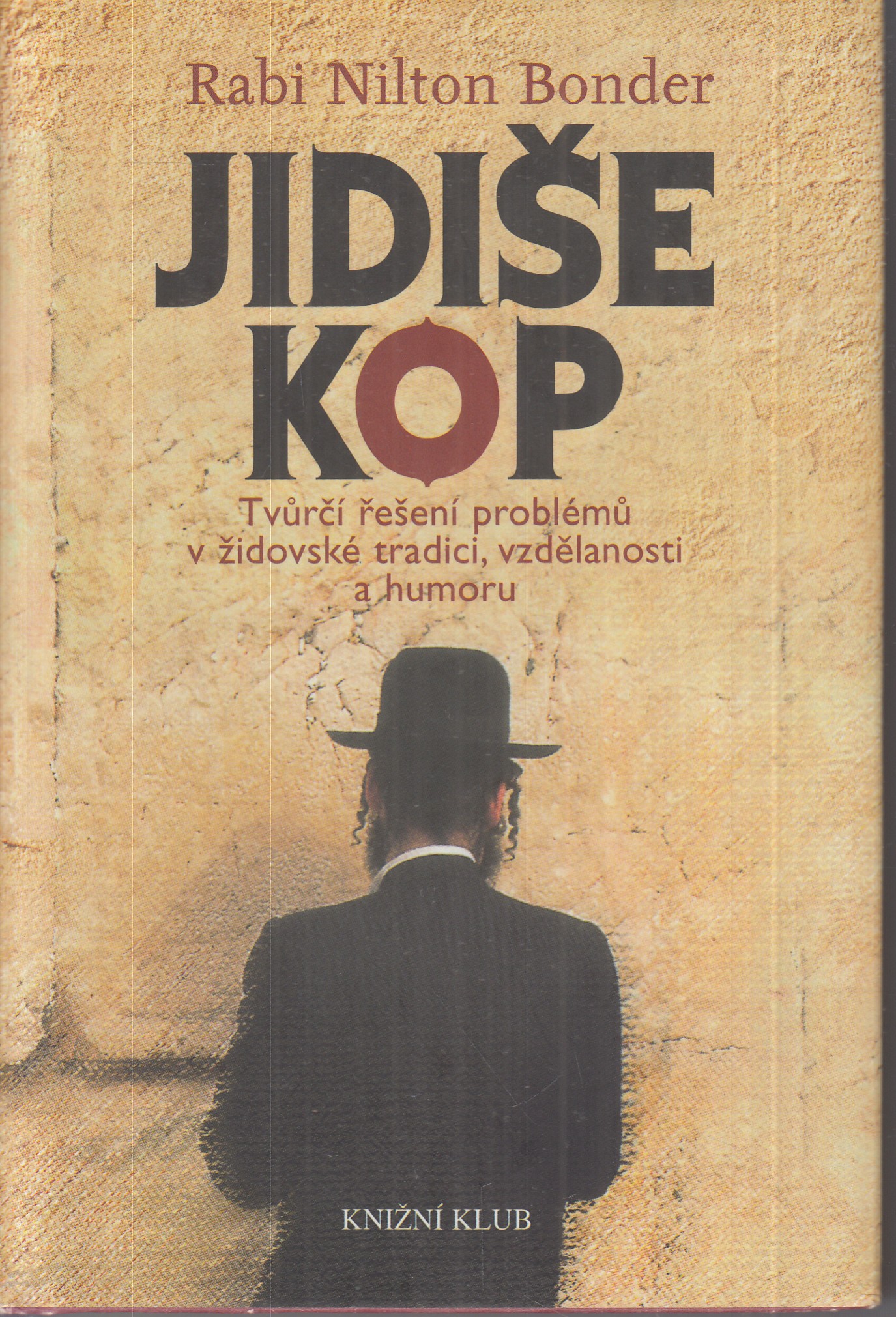 Jidiše kop : tvůrčí řešení problémů v židovské tradici, vzdělanosti a humoru