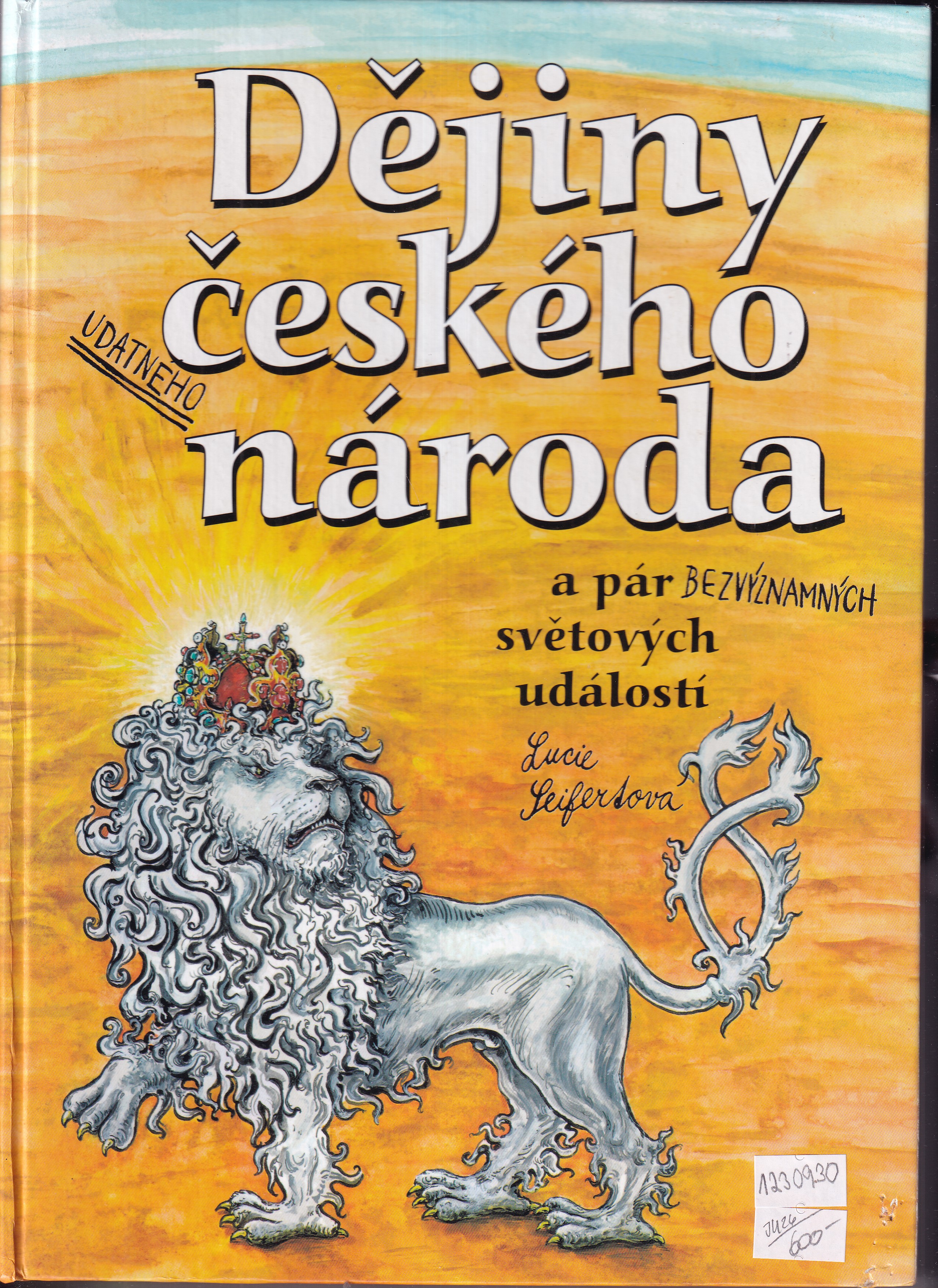 Dějiny udatného českého národa a pár bezvýznamných světových událostí