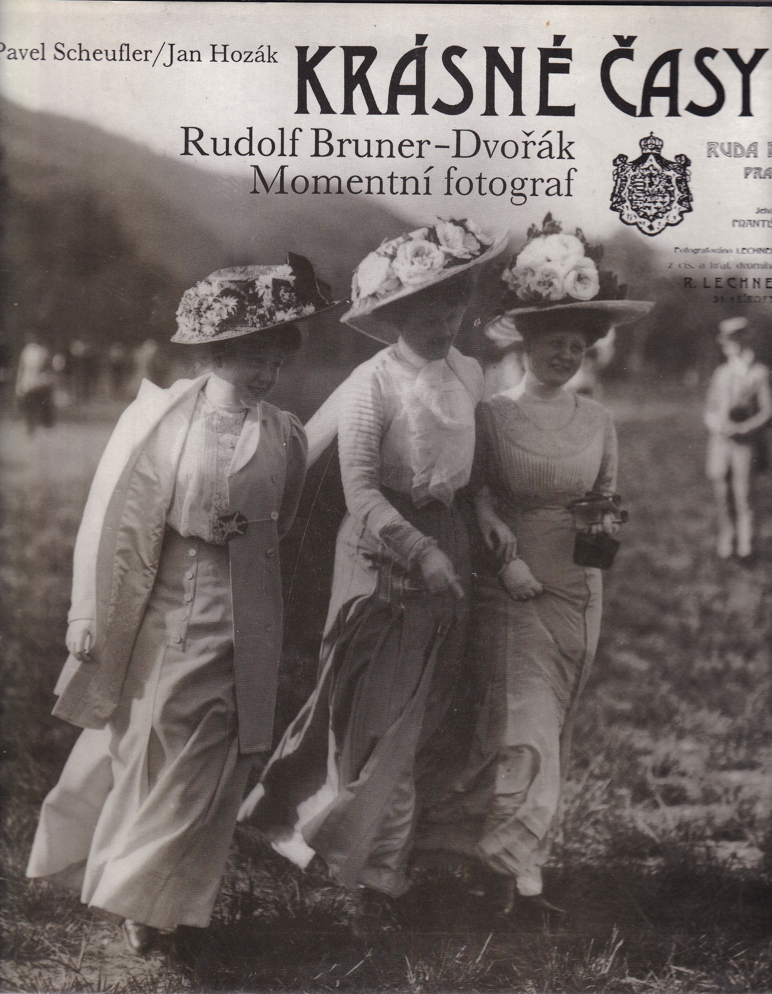 Krásné časy  Rudolf Bruner-Dvořák