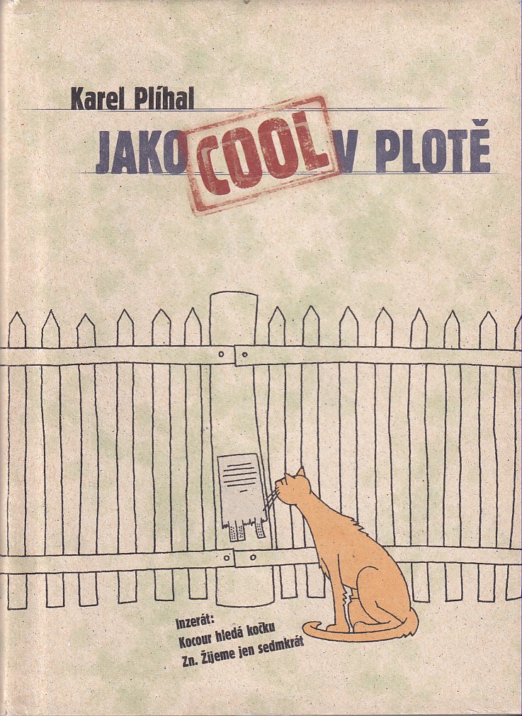 Jako cool v plotě