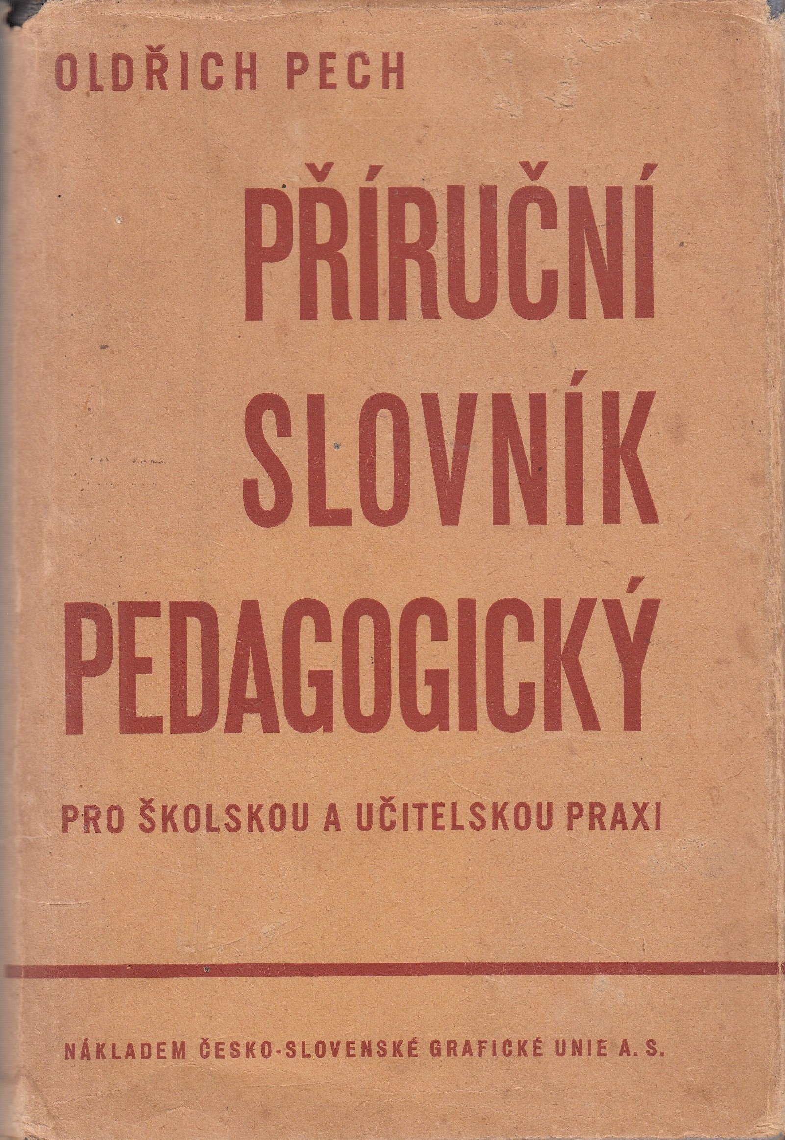 Příruční slovník pedagogický : (pro školskou a učitelskou praxi)