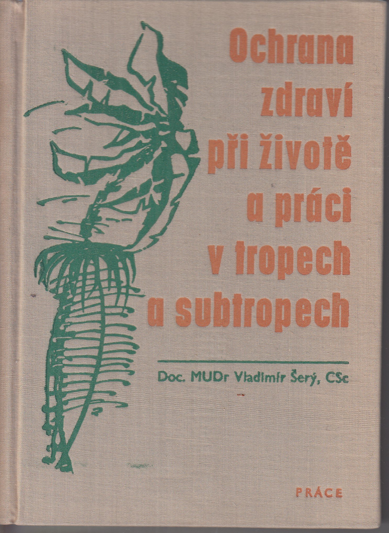 Ochrana zdraví při životě a práci v tropech a subtropech