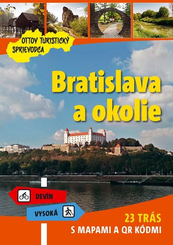 Bratislava a okolie Ottov turistický sprievodca