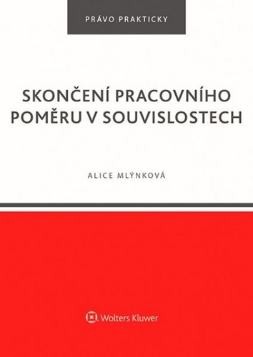 Skončení pracovního poměru v souvislostech