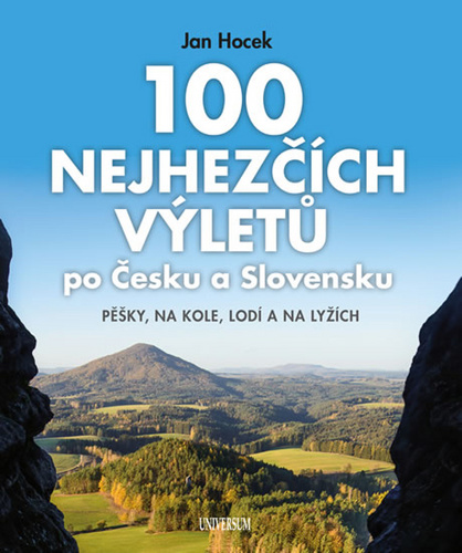 100 nejhezčích výletů po Česku a Slovensku