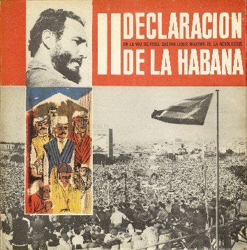 Declarcion de La Habana - en la voz de Fidel Castro Lider Maximo de La Revolucion