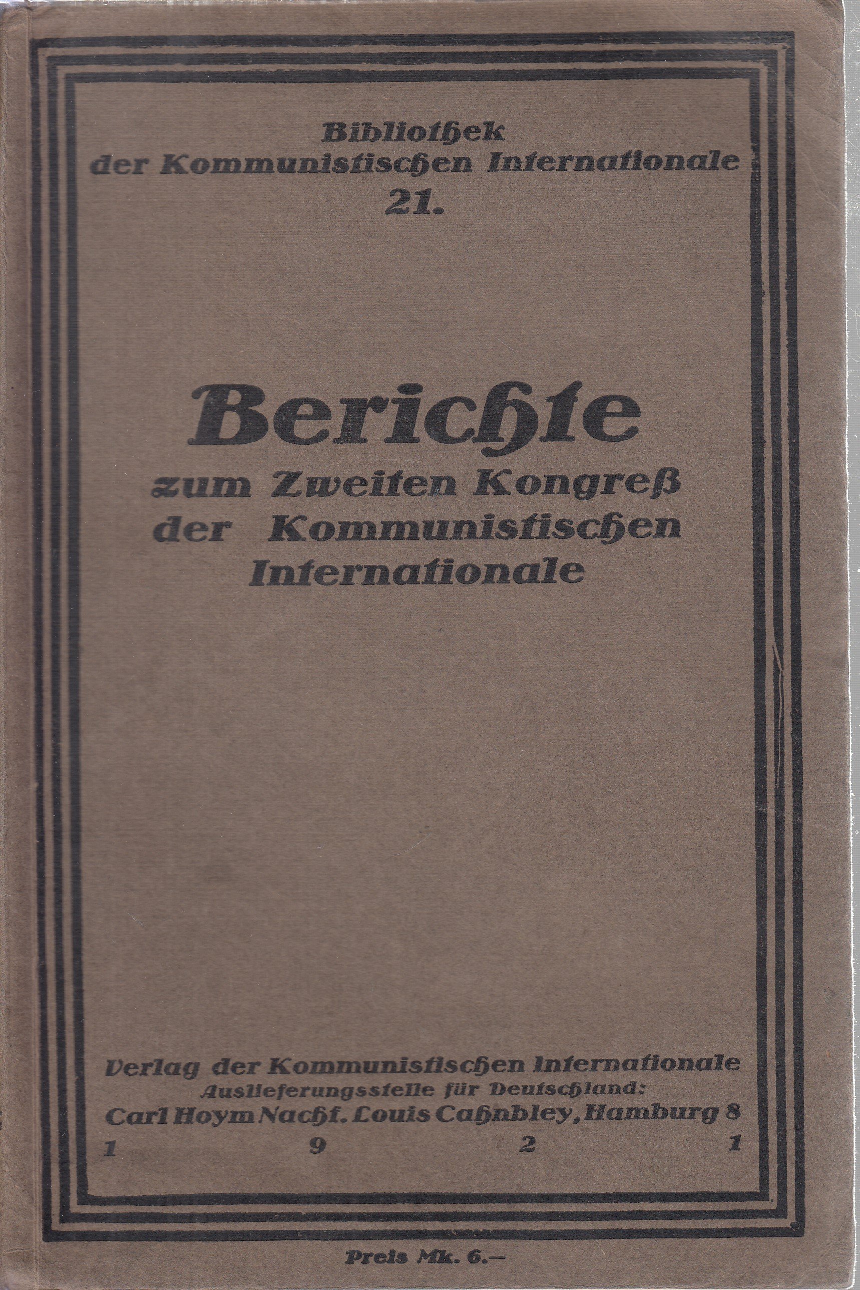 Berichte zum Zweiten Kongress der Kommunistischen Internationale