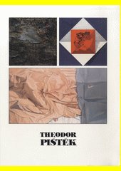 Theodor Pištěk : Kat. výstavy, Hluboká nad Vltavou září 1993 - březen 1994, Praha květen - červen 1994