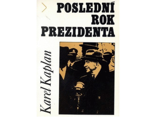 Poslední rok prezidenta : Edvard Beneš v roce 1948