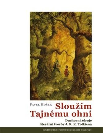 Sloužím tajnému ohni