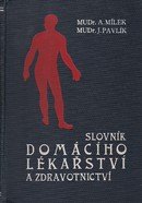 Slovník domácího lékařství a zdravotnictví jakož i popis lázeňských míst