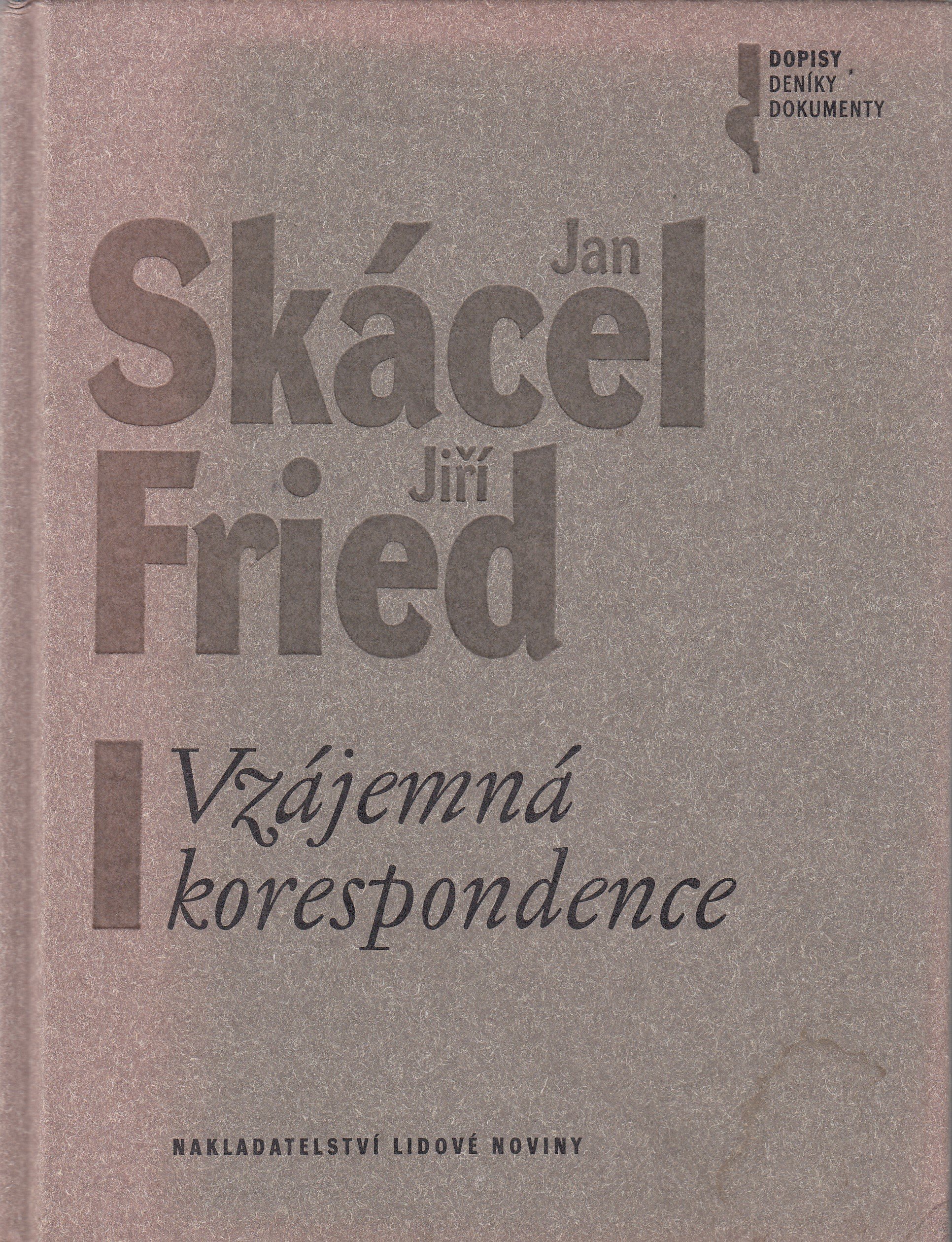 Vzájemná korespondence : Jan Skácel, Jiří Fried