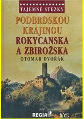 Podbrdskou krajinou Rokycanska a Zbirožska