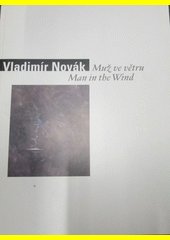 Vladimír Novák : muž ve větru - podpis