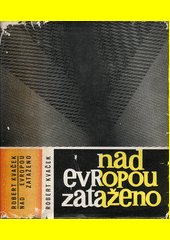 Nad Evropou zataženo : Československo a Evropa 1933-1937