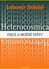 Heterocosmica : fikce a možné světy