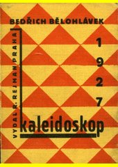 Kaleidoskop : [epigramy, satiry a smutky z let 1923-27]