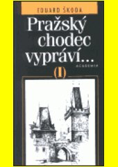 Pražský chodec vypráví I. věnování autora