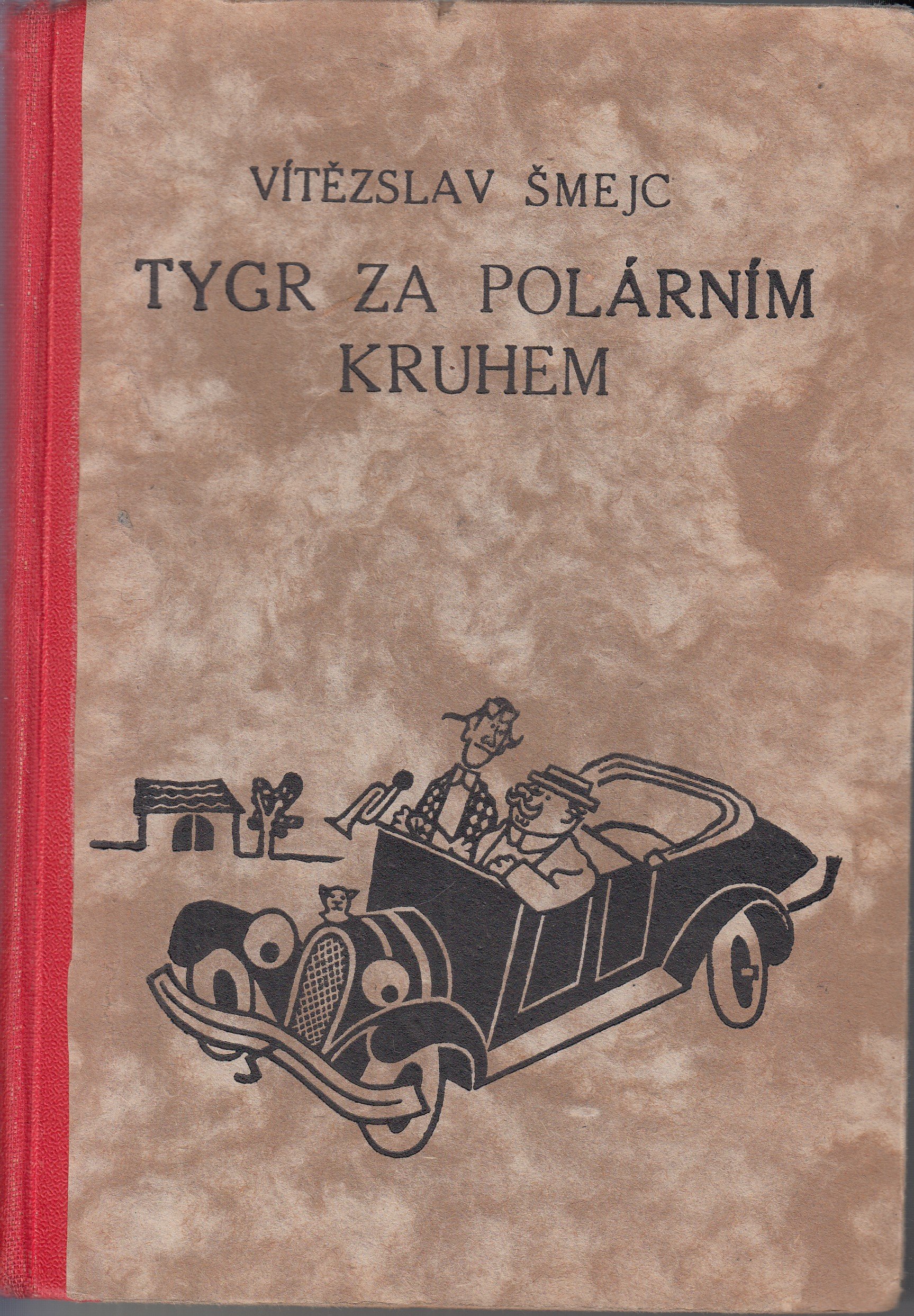 Tygr za polárním kruhem : humoristický román