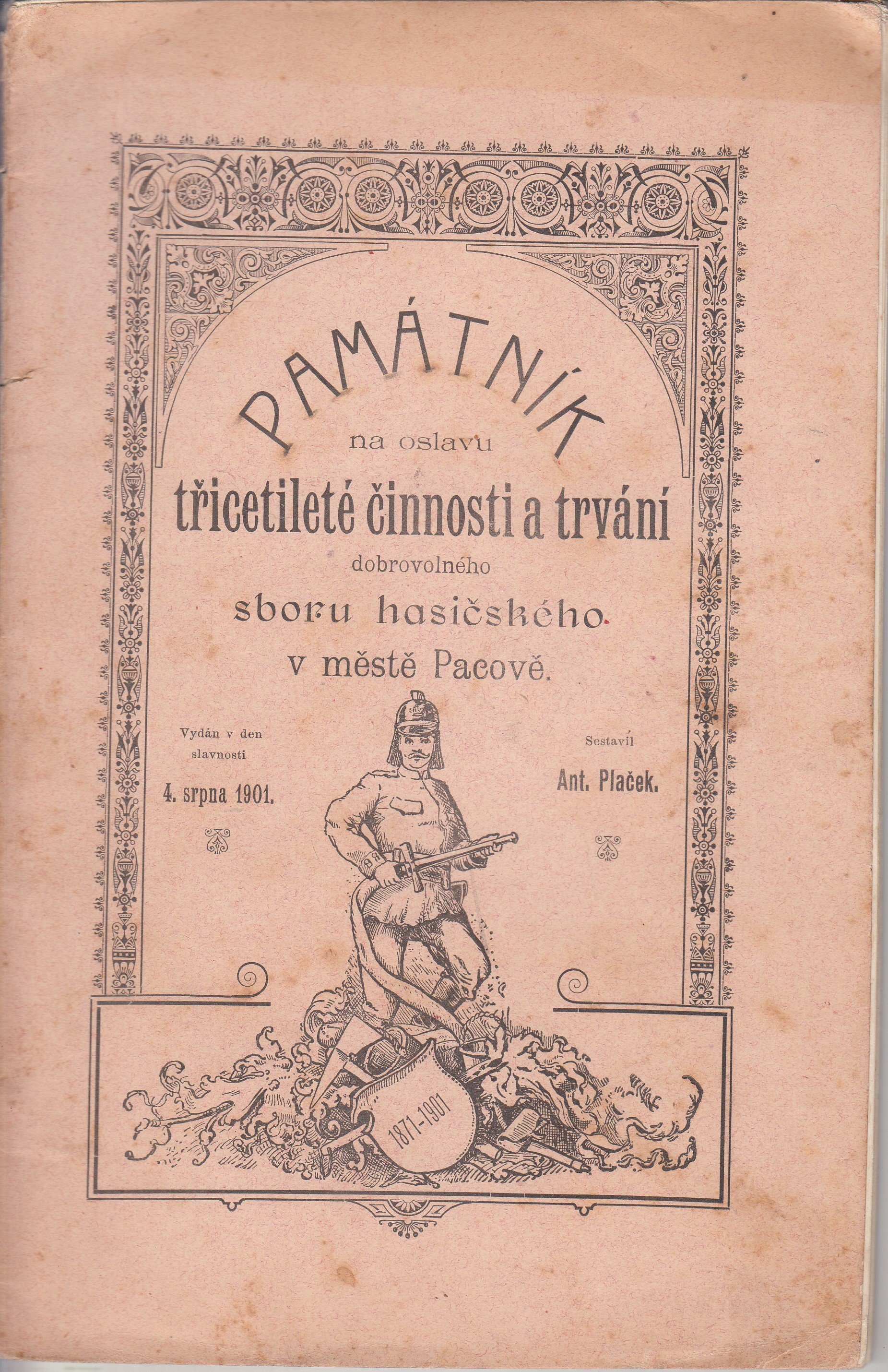 Památník na oslavu třicetileté činnosti a trvání dobrovolného sboru hasičského v městě Pacově : Vyd. v den slavnosti, 4. srp. 19