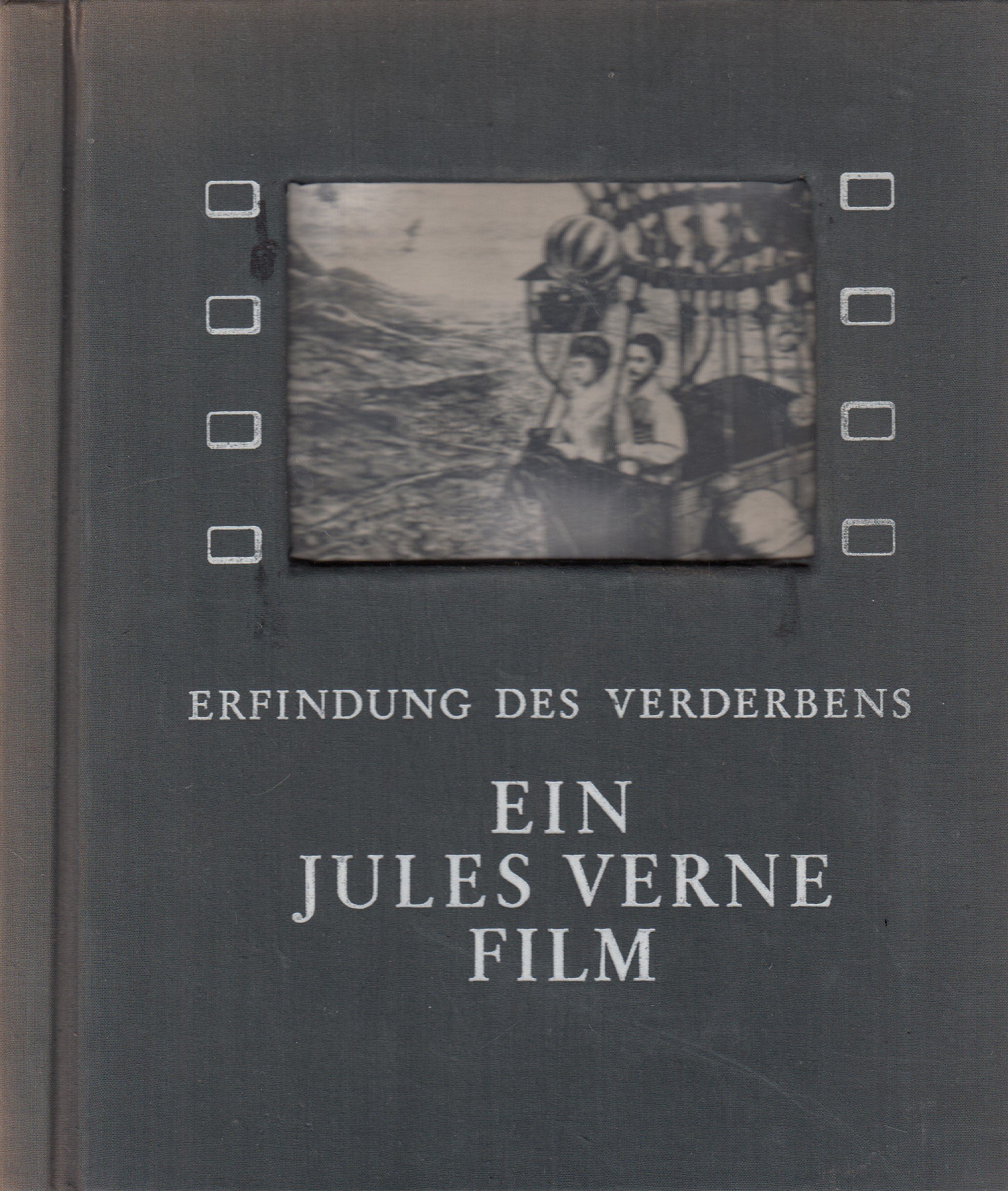 Erfindung des Verderbens. Nach einem Roman von Jules Verne