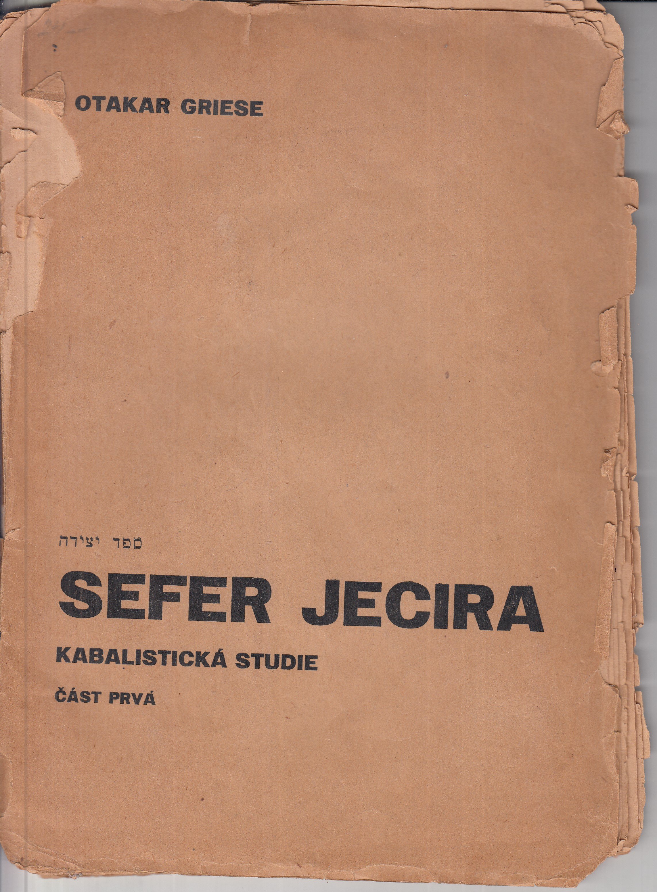 Sefer Jecira - Kabalistická studie - část prvá - kniha o utváření