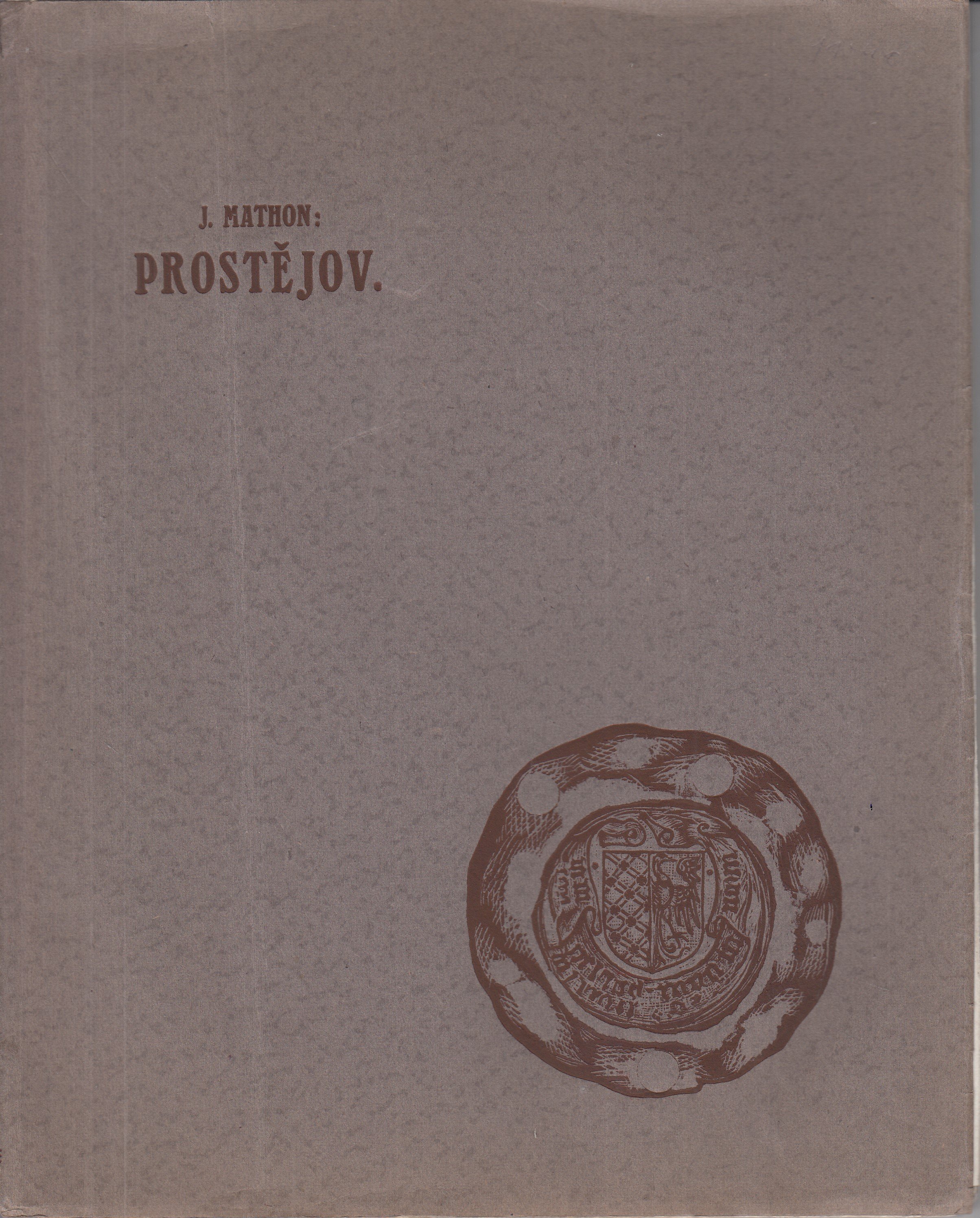 Prostějov a okolí ve světle svých historických a uměleckých památek